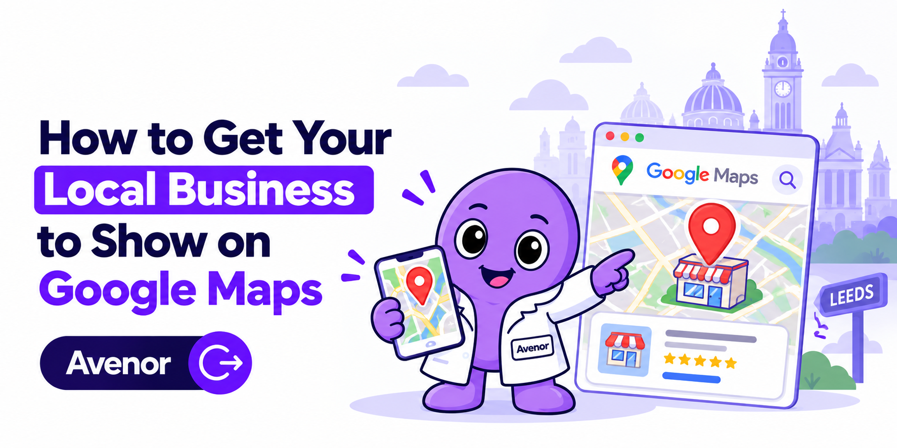 How to Get Your Local Business to Show on Google Maps